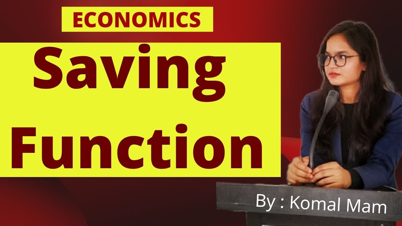 Saving function || Economics by Komal Mam ||EKOM Academy