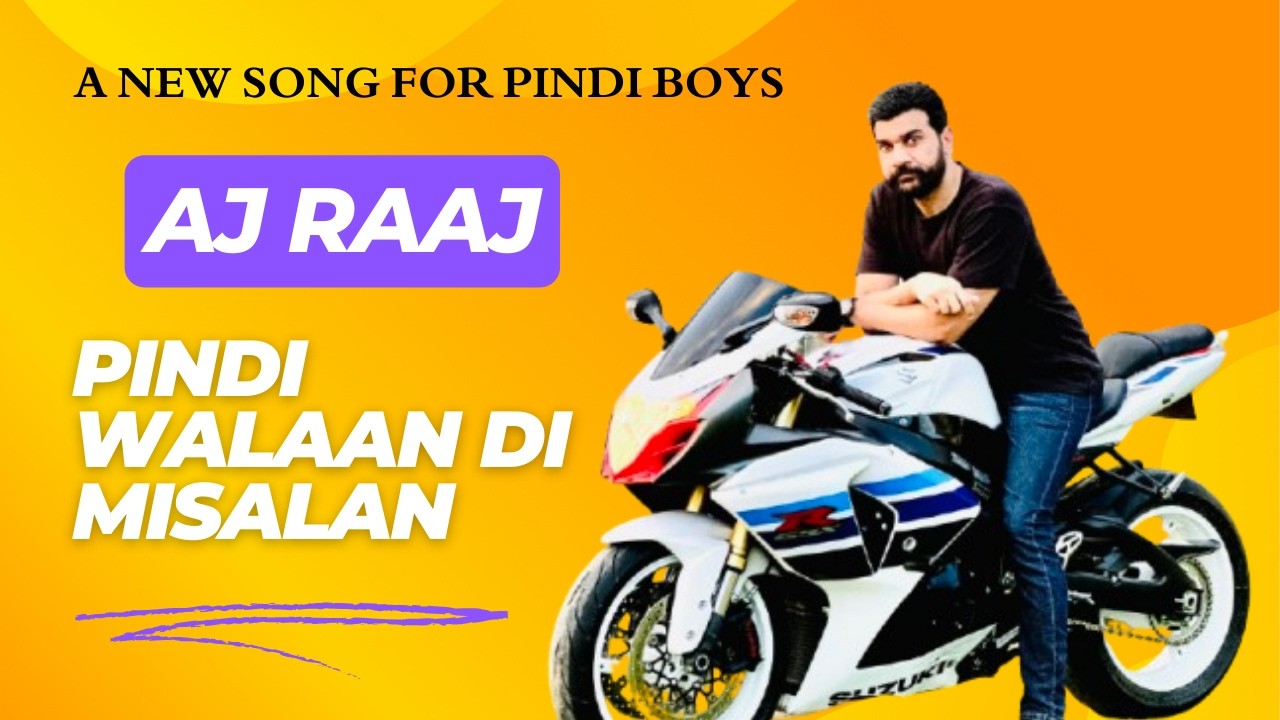 Pindi Wallan Di Missalan By AJ RAAJ