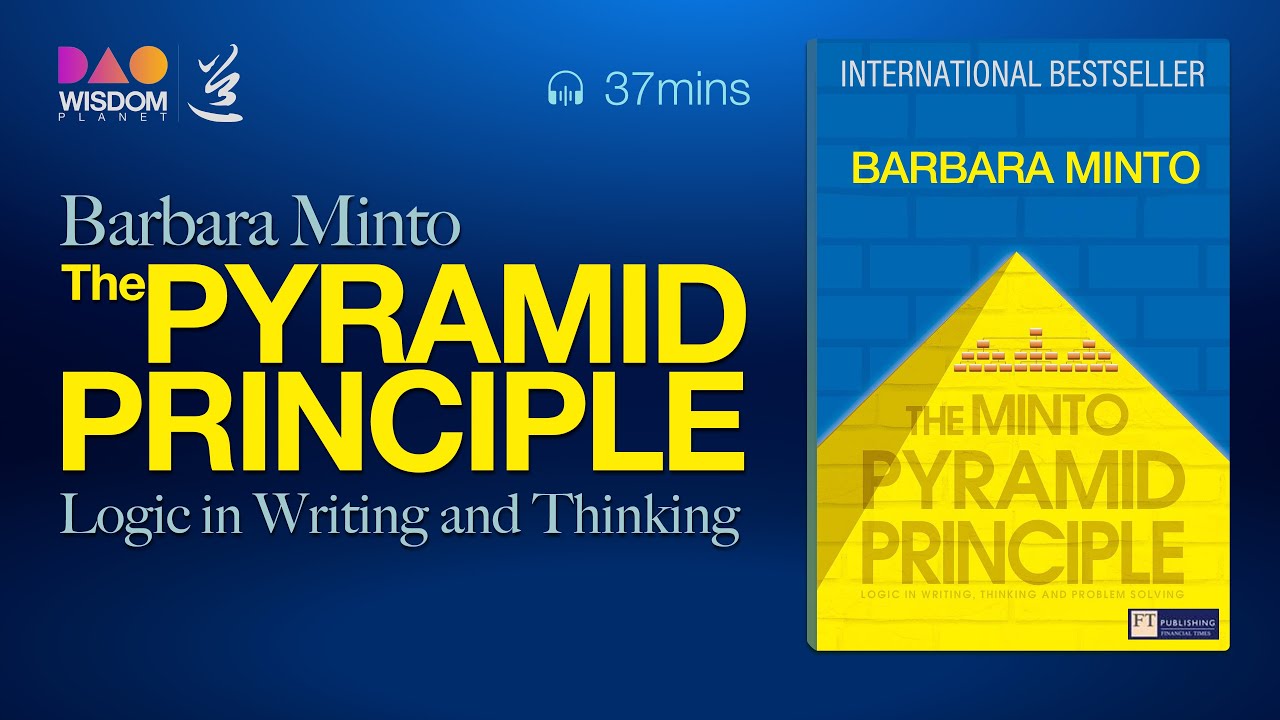 The PYRAMID PRINCIPLE:Logic in Writing and Thinking by Barbara Minto｜#McKinsey #booksummary