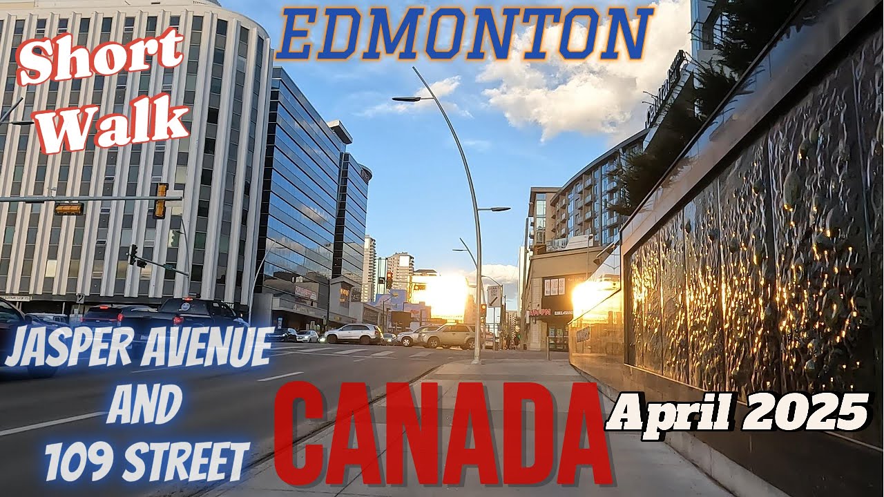 Edmonton Alberta, Jasper Avenue 4K Walking Tour - at 60FPS