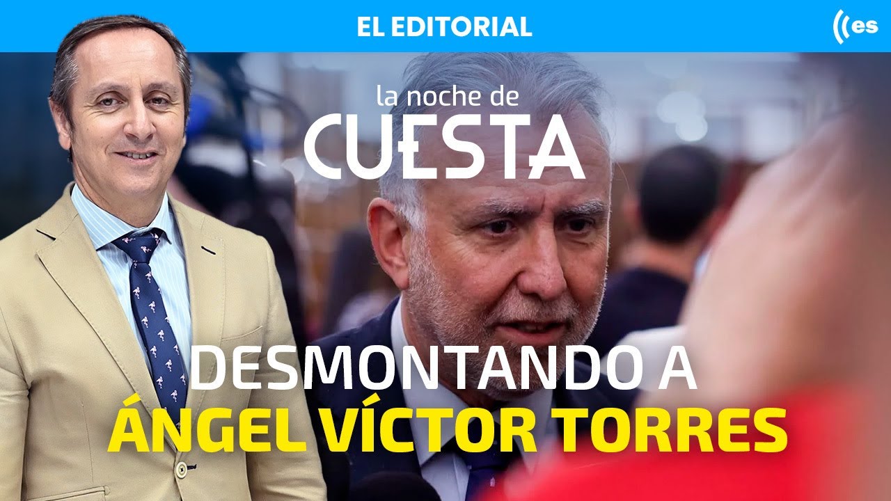 Editorial de Carlos Cuesta: La UCO destroza a Ángel Víctor Torres, todas las mentiras del ministro