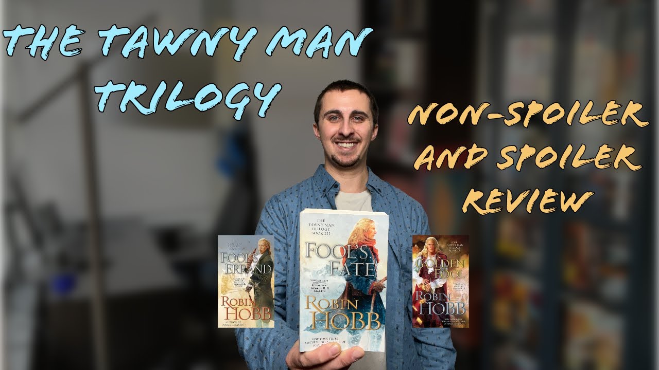 The Tawny Man Trilogy Review - Thoughts on Realm of the Elderlings So Far (Non-Spoiler and Spoiler)