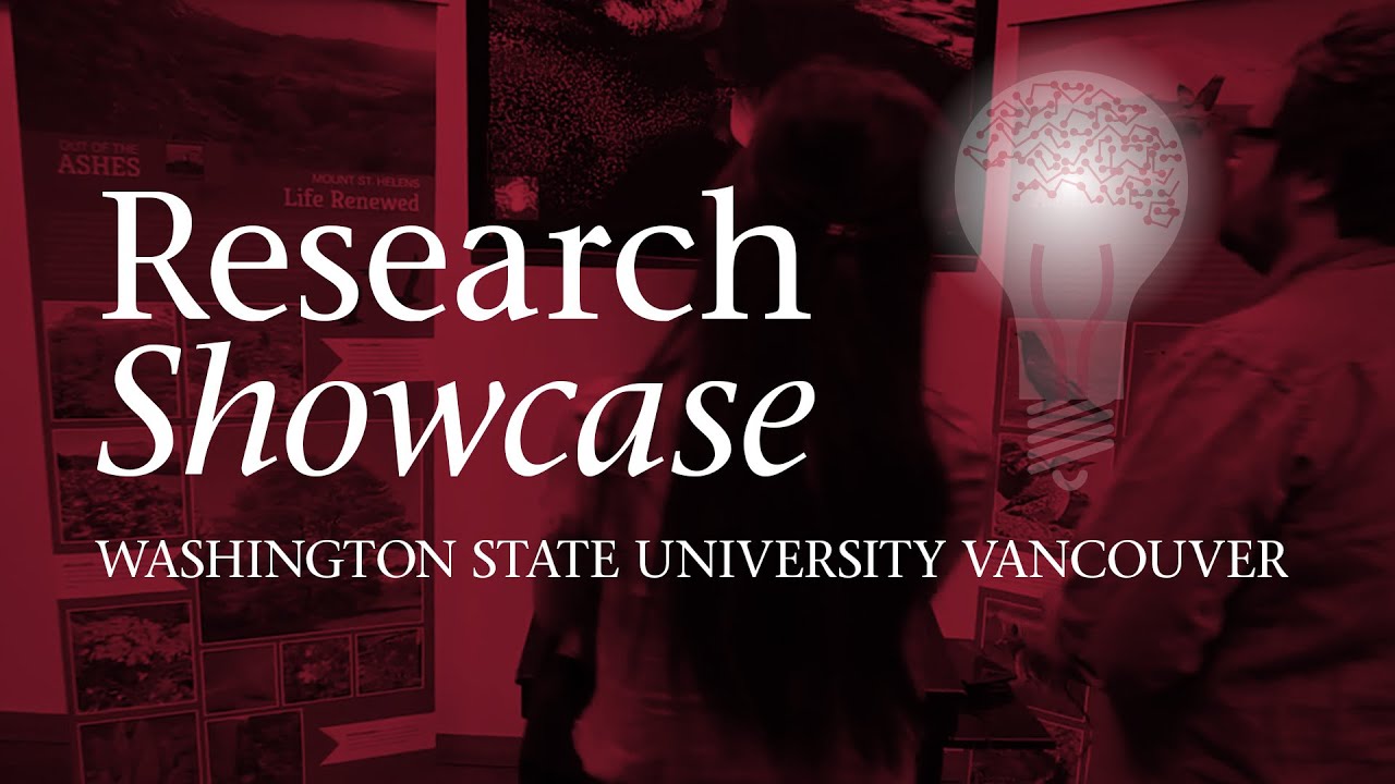 Research Showcase at WSU Vancouver