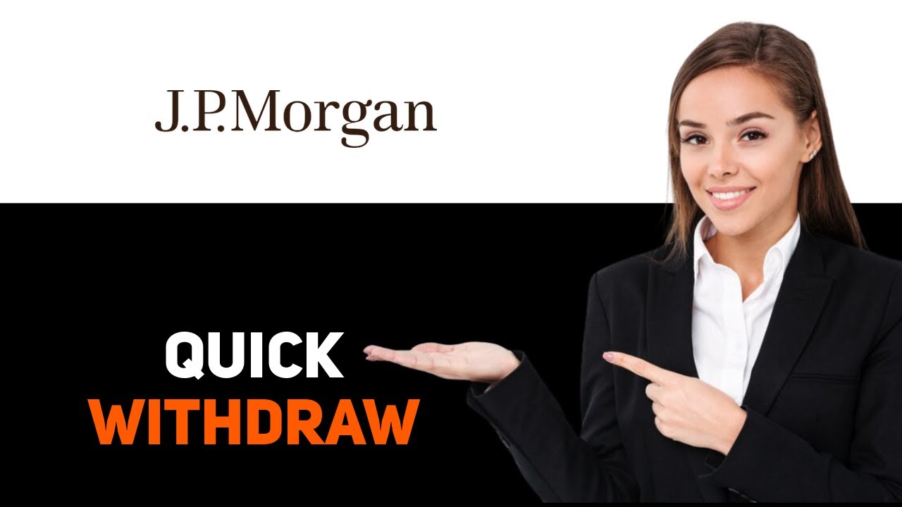 How To Withdraw Money From Jp Morgan Self‑Directed Investing