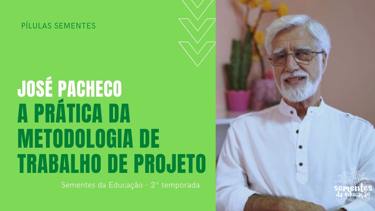 A pr&aacute;tica da metodologia de trabalho de projetos - JOS&Eacute; PACHECO