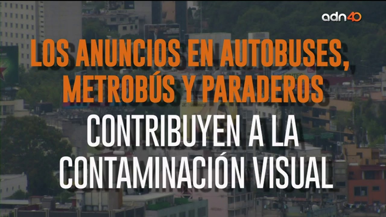 Anuncios espectaculares y la contaminaci&oacute;n visual