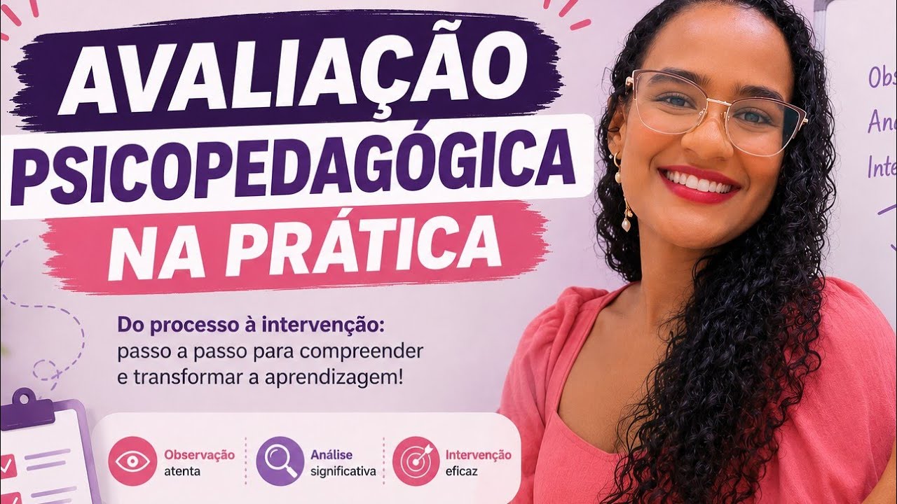 Como fazer uma AVALIAÇÃO PSICOPEDAGÓGICA DO ZERO! Monte seu Roteiro Avaliativo.