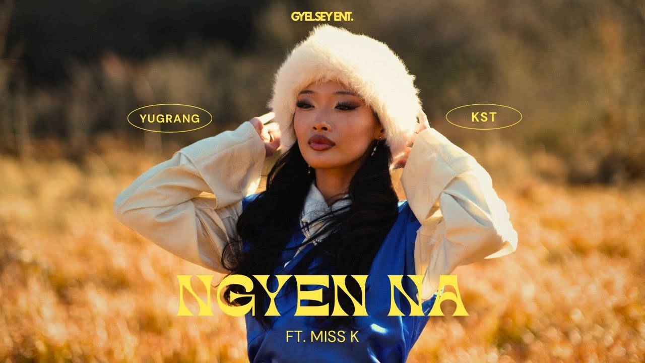 NGYEN NA -@YugrangMusic  & KsT (Official Music Video)