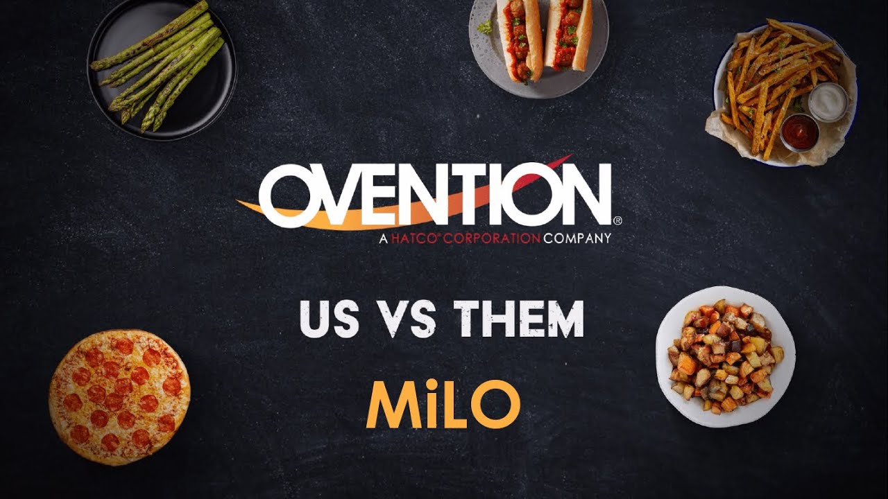 Us vs Them - Ovention MiLO