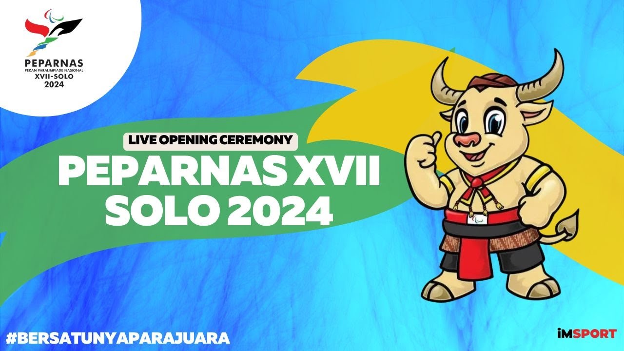 OPENING CEREMONY PEPARNAS XVII 2024 (LIVE)