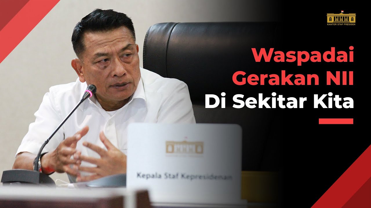 Moeldoko : Waspadai Gerakan NII di Sekitar Kita