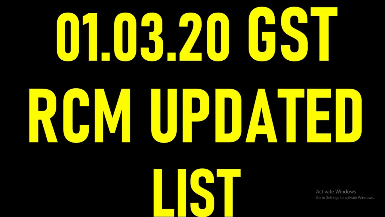 GST RCM UPDATED LIST AS ON 01.03.2020|GST RCM PAYMENT|GST UPDATED LIST OF GOODS AND SERVICES IN RCM