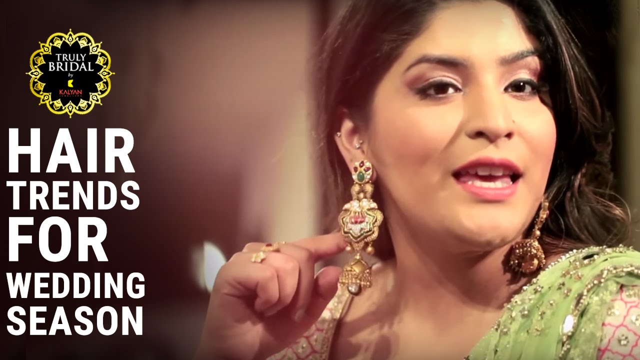 Bridal Beauty Guide | Hair Trends For Wedding Season | Fashionable Tips