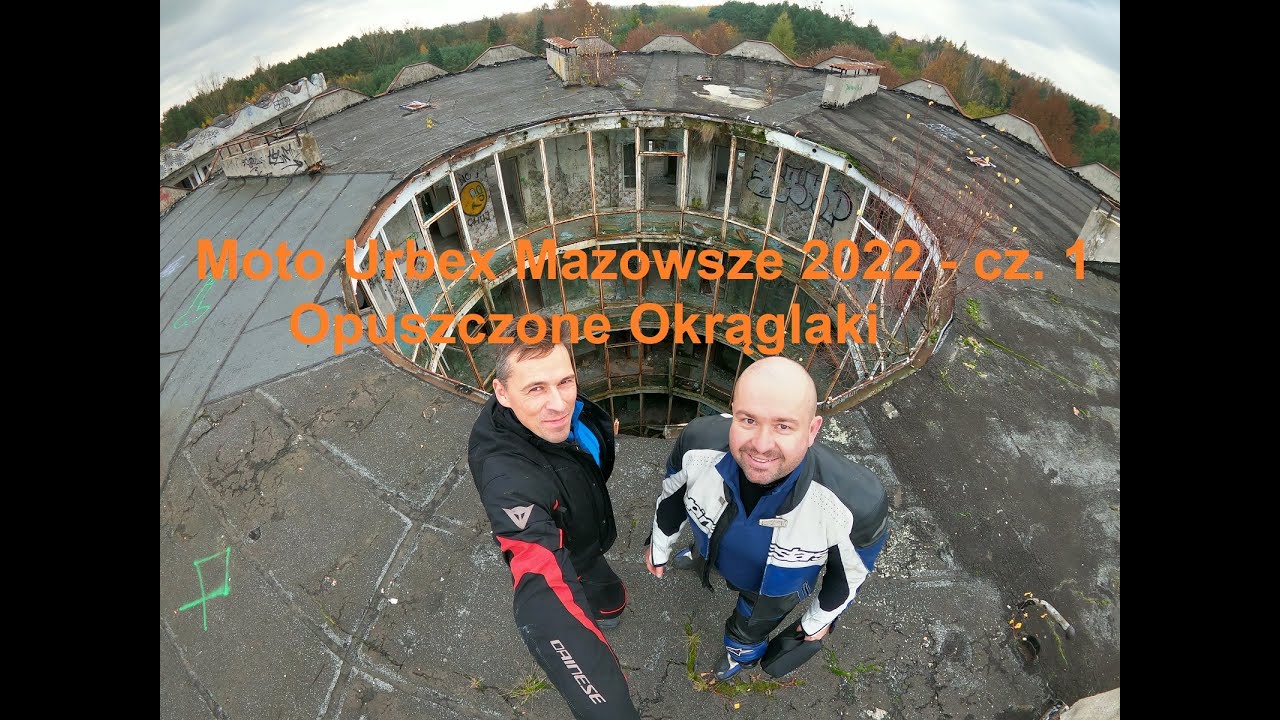 MotoUrbex Mazowsze 2022 10 29 czesc pierwsza