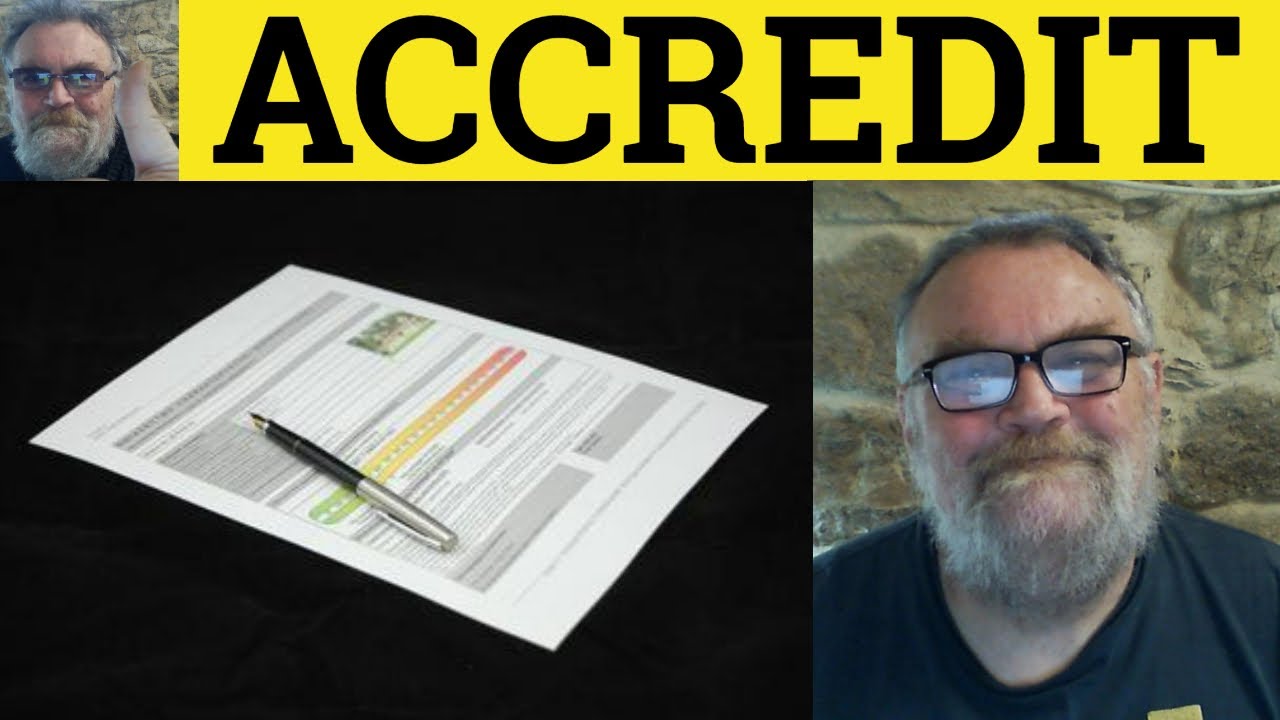 🔵 Accredit Meaning - Accredited Examples - Accreditation Definition - Formal Vocabulary - Accredited