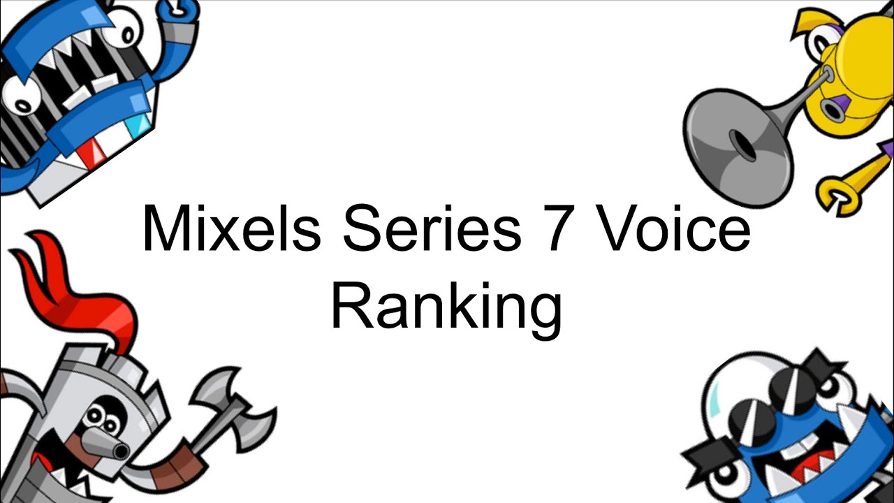 Mixels Series 7 Voice Ranking