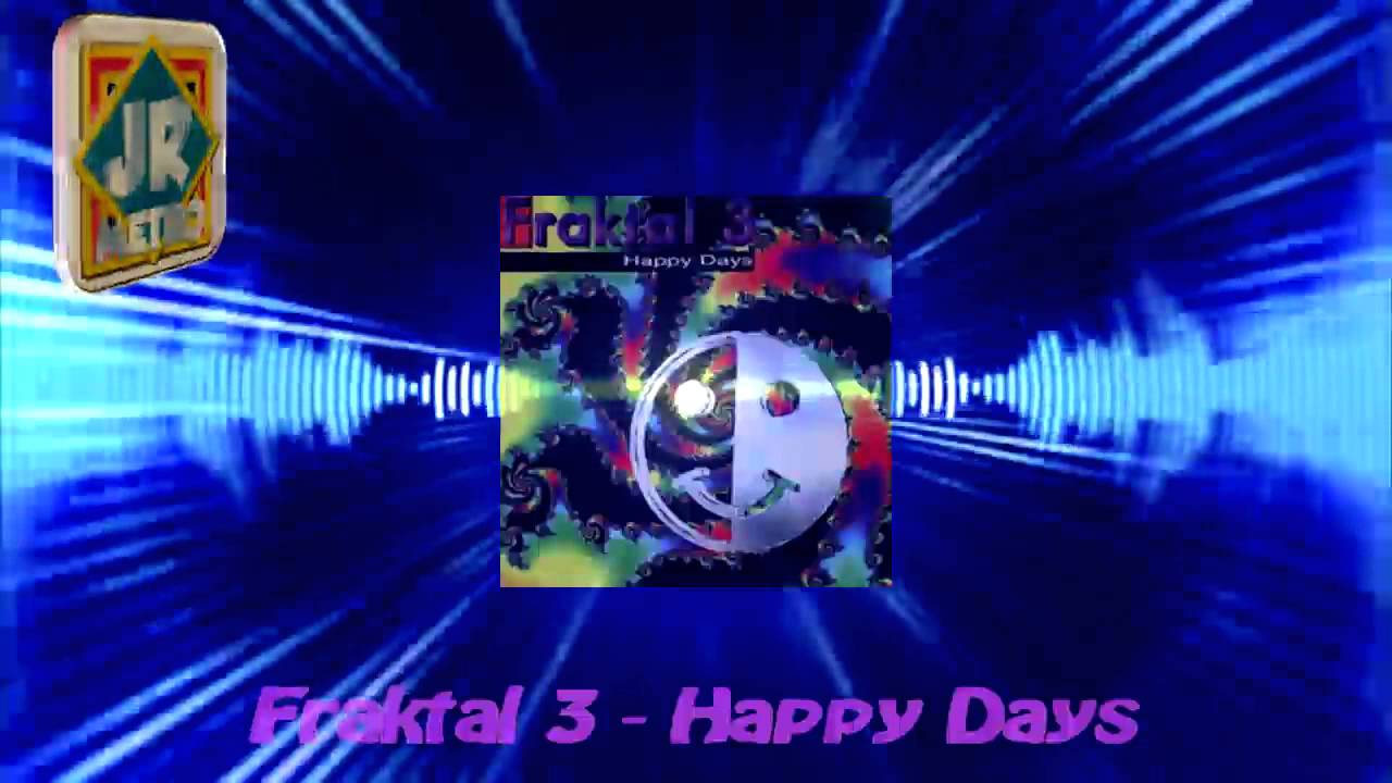 Fraktal 3 - Happy Days