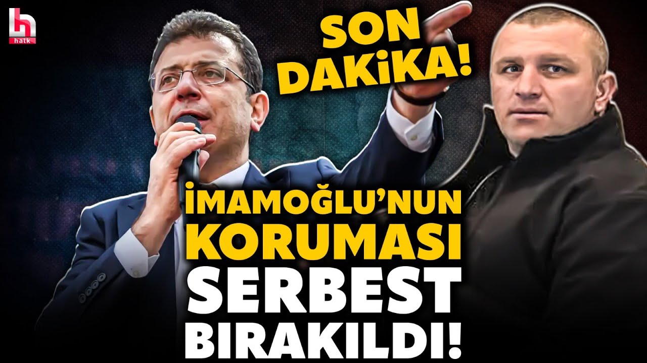 SON DAKİKA! Ekrem İmamoğlu'nun koruması Bektaş Kamburoğlu serbest bırakıldı!