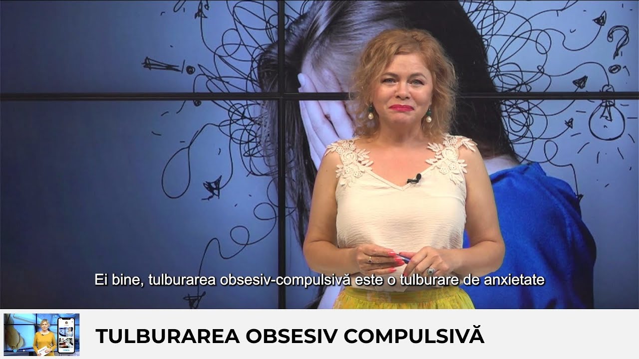 Fii bine cu tine: Tulburarea Obsesiv-Compulsivă