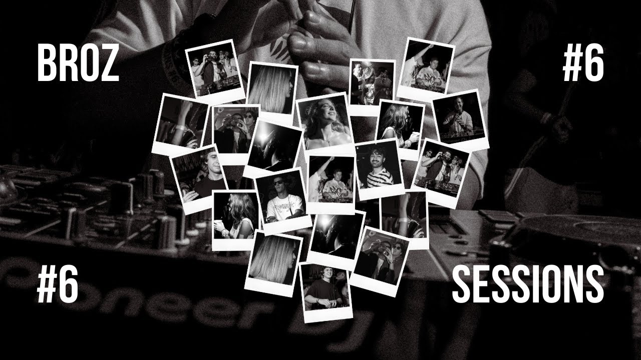 BROZ SESSIONS #6