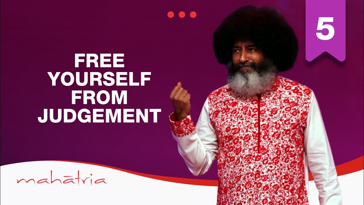 Life Changing Video… Free Yourself! | Mahatria on Judgement