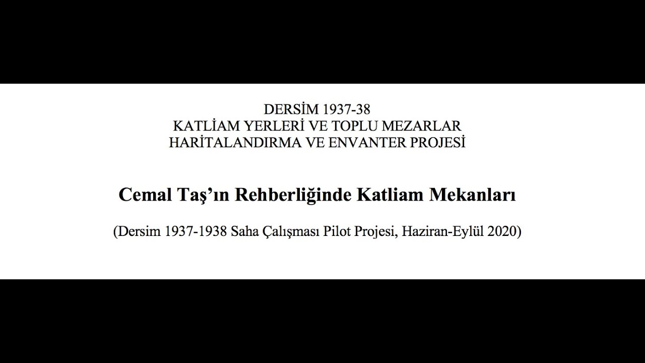 Dersim 1937-38 (Cemal Taş’ın Rehberliğinde Beş Katliam Mekanı)