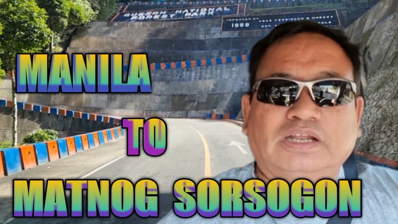MANILA TO MATNOG SORSOGON