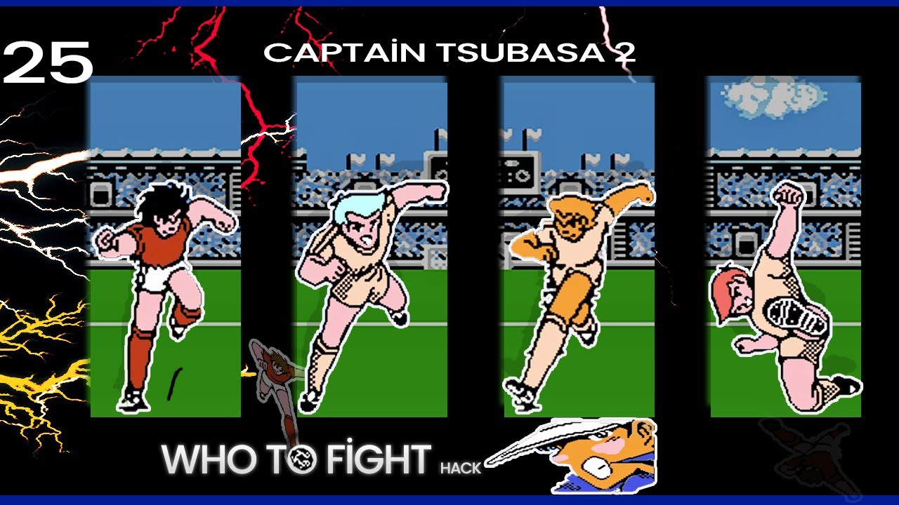 [#25] Captain Tsubasa 2: Japan vs. England (Hack) (Who to Fight) |【NES】