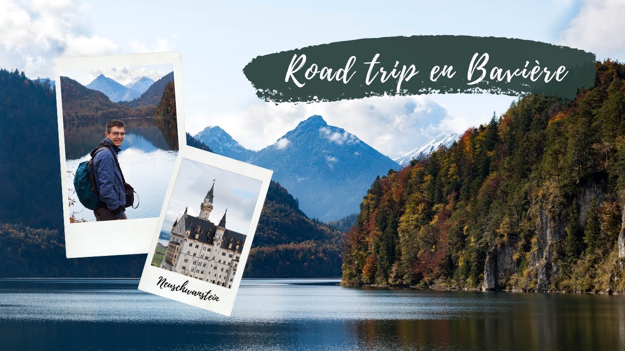 VLOG | Road trip en Bavi&egrave;re (Allemagne) : Entre lacs, ch&acirc;teaux et montagnes