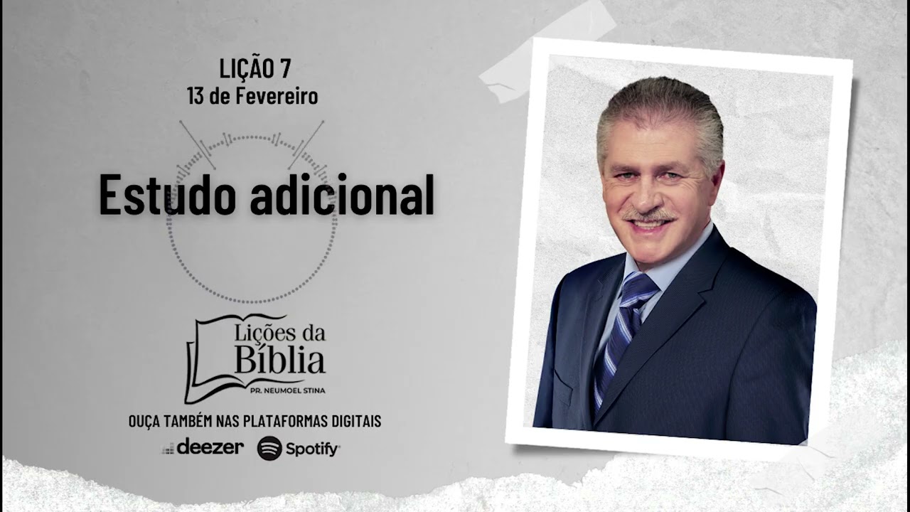 Estudo adicional - Sexta, 13 de Fevereiro | Lições da Bíblia com Pr Stina