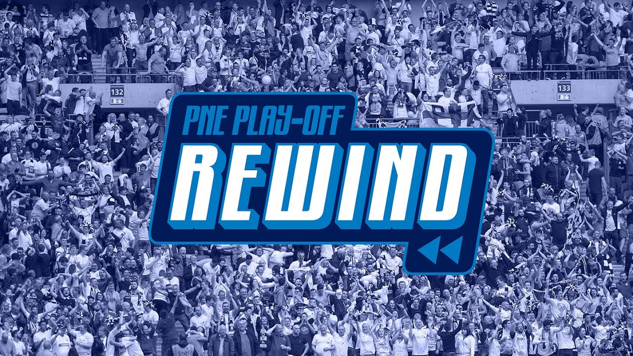 PNE Play-Off Rewind: Preston North End vs Swindon Town, The Final