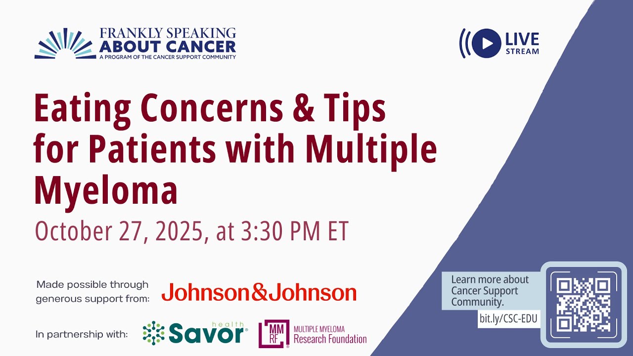 Eating Concerns & Tips for Patients with Multiple Myeloma Webinar