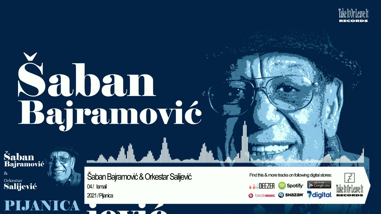 Šaban Bajramović & Orkestar Salijević - Ismail  (Official Audio)