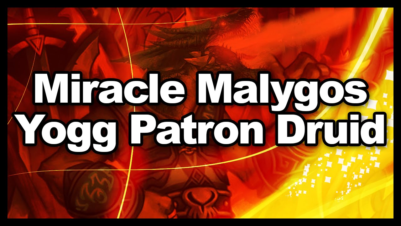 Miracle Malygos Yogg Patron Druid
