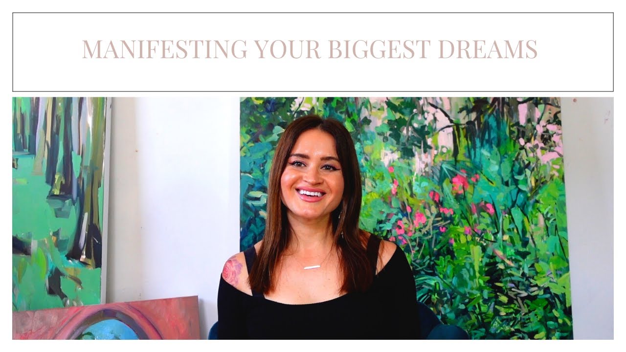 Experiencing Your Biggest Dreams | Introduction to Manifestation for Artists