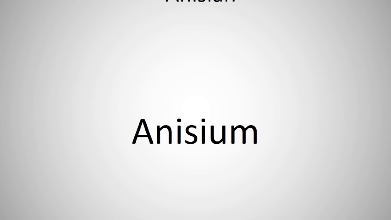 How to say Anisian in German?