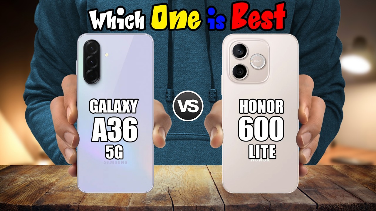 SAMSUNG GALAXY A36 vs HONOR 600 LITE