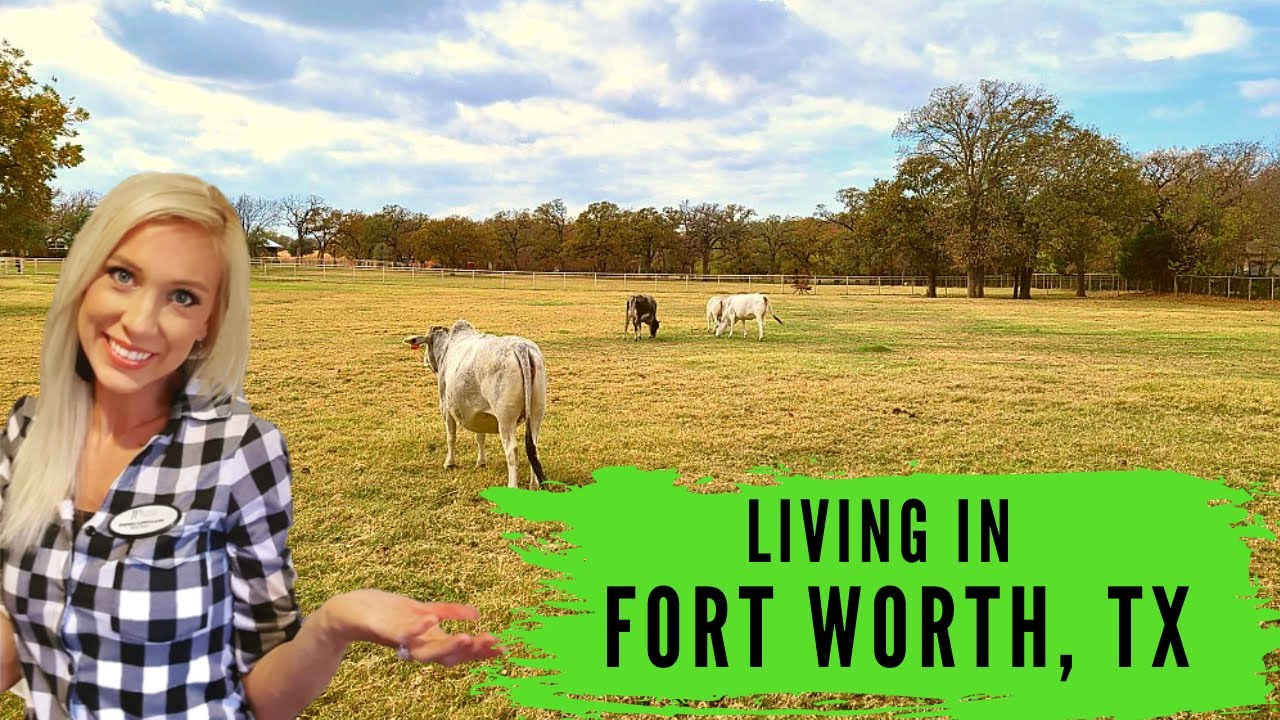 Living in Fort Worth Texas | Moving to Fort Worth TX #fortworthtx