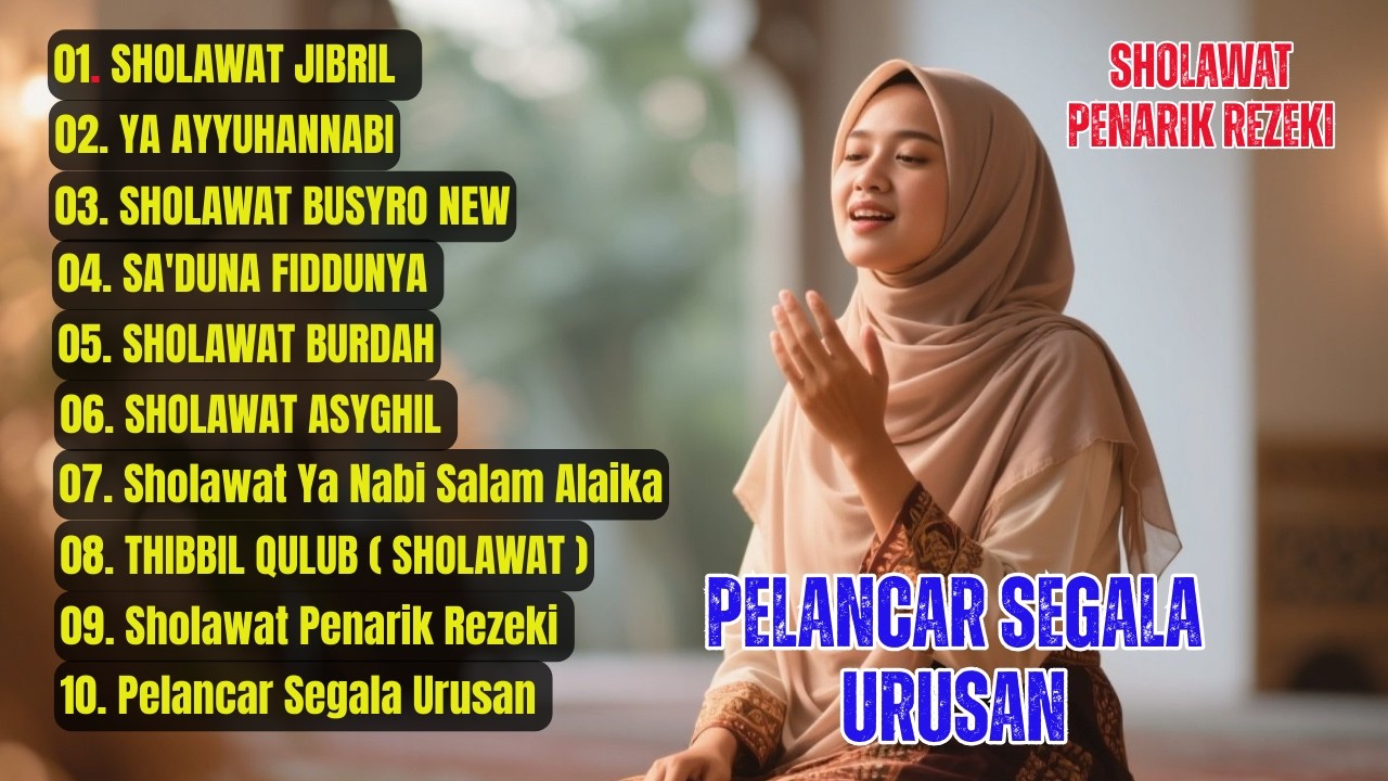 KUMPULAN LAGU SHOLAWAT VIRAL 2026 | PERMUDAH SEGALA MASALAH PELANCAR REJEKI  SOLAWAT JIBRIL