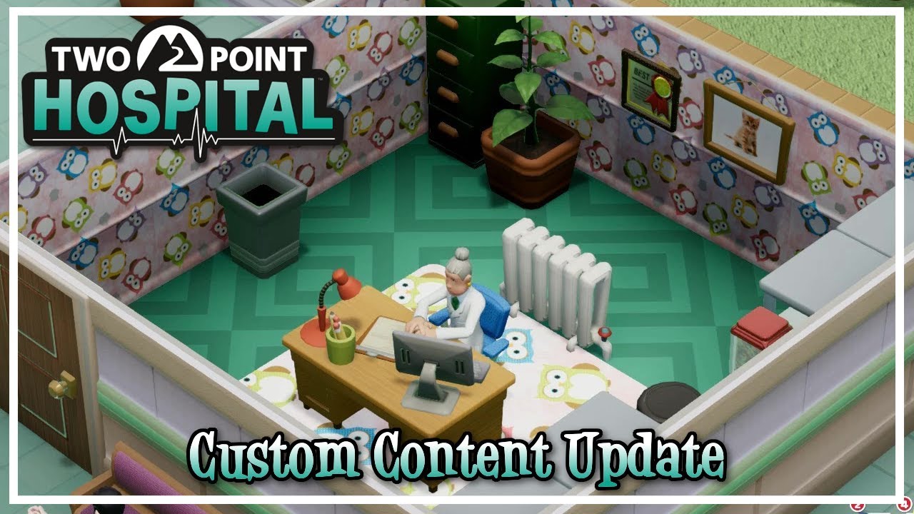 Custom Content Update - Two Point Hospital - Interior Designer & Steam Workshop