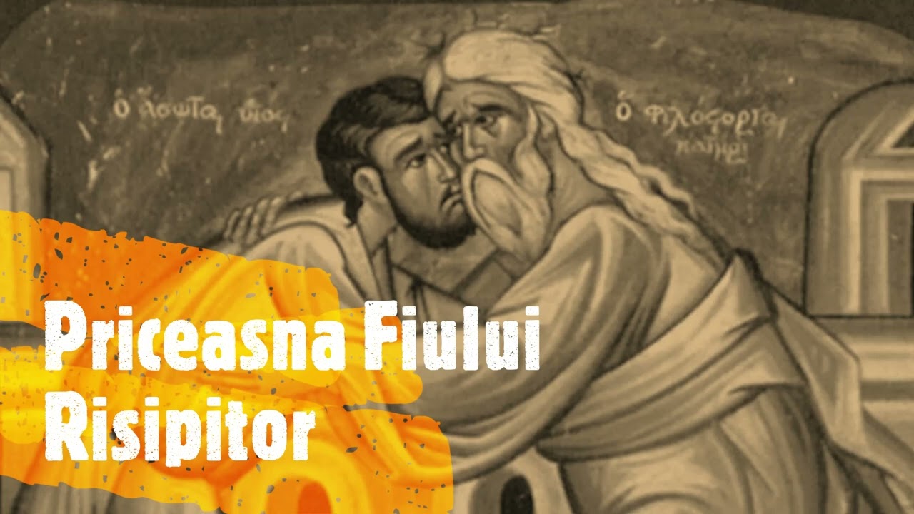 Priceasna Fiului Risipitor / O, mă-ntorc și plâng părinte - Alexandru Petre