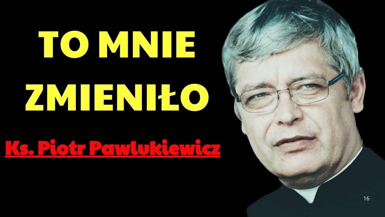 Bałem się całe życie… aż usłyszałem te słowa!  | Ks. Piotr Pawlukiewicz Modlitwa