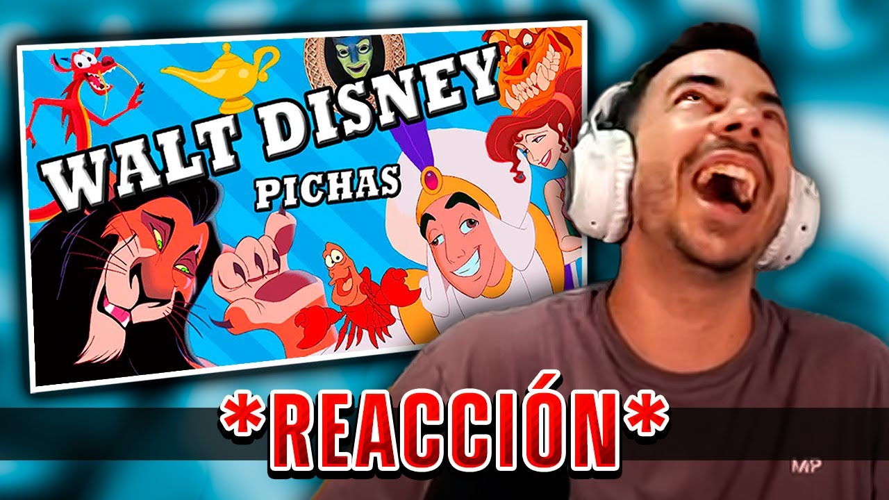 XAMORK REACCIONA A DISNEY PICHAS