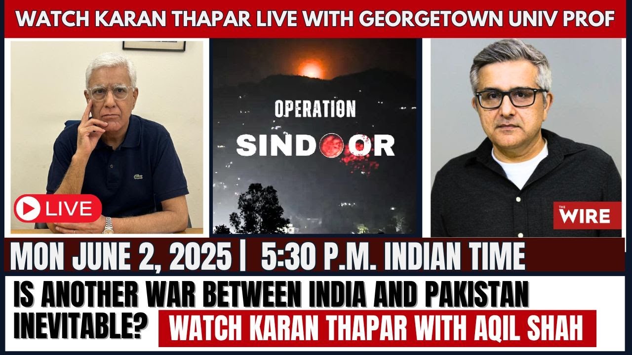 Is another war between India and Pakistan inevitable? | Karan Thapar LIVE with Aqil Shah