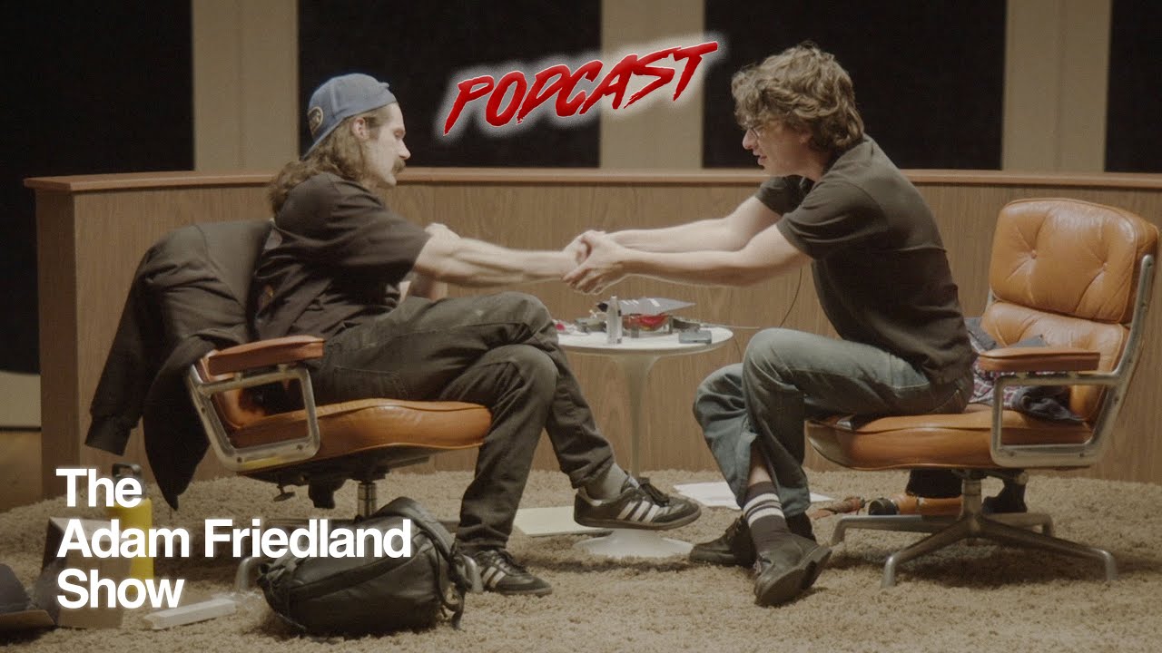 The Adam Friedland Show Podcast - Episode 26