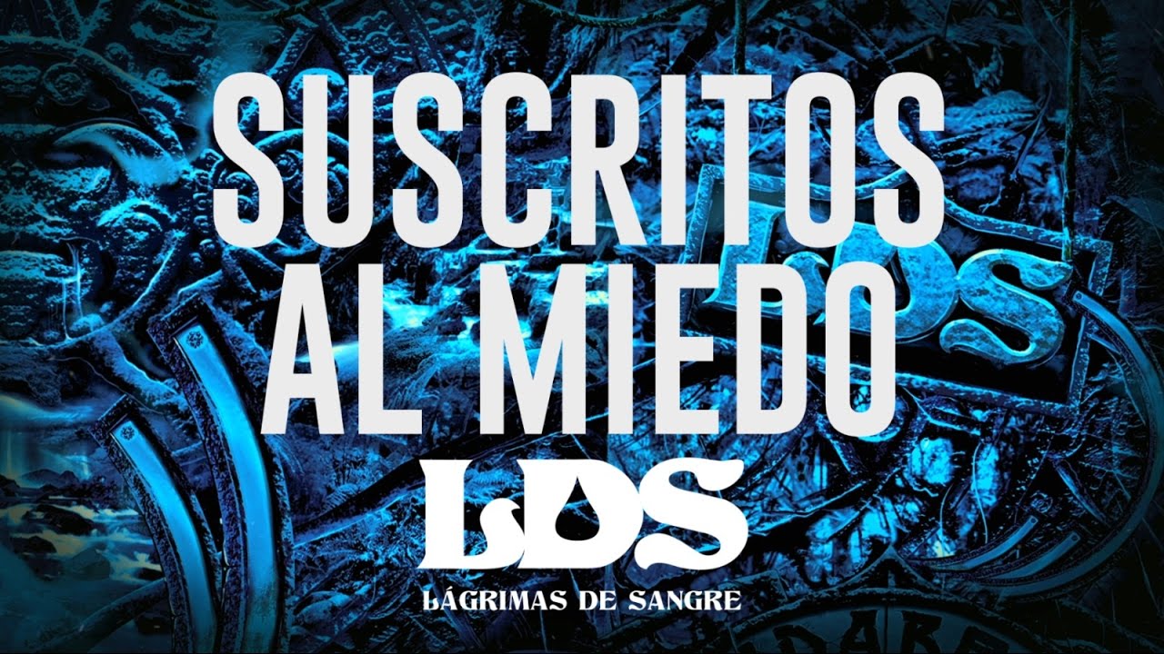 Lágrimas de Sangre - Suscritos al miedo [con Kovitch y Esegé] (Viridarquia)
