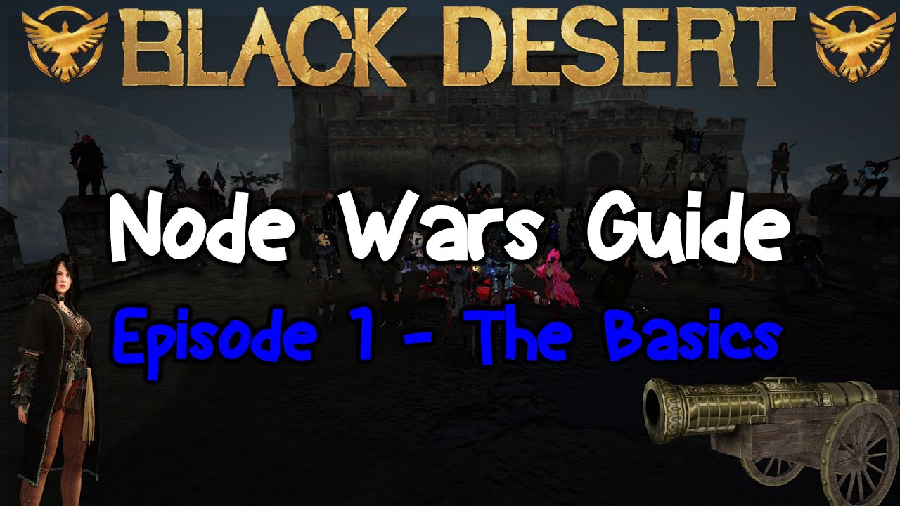 Black Desert Online: Node Wars Guide (The Basics)