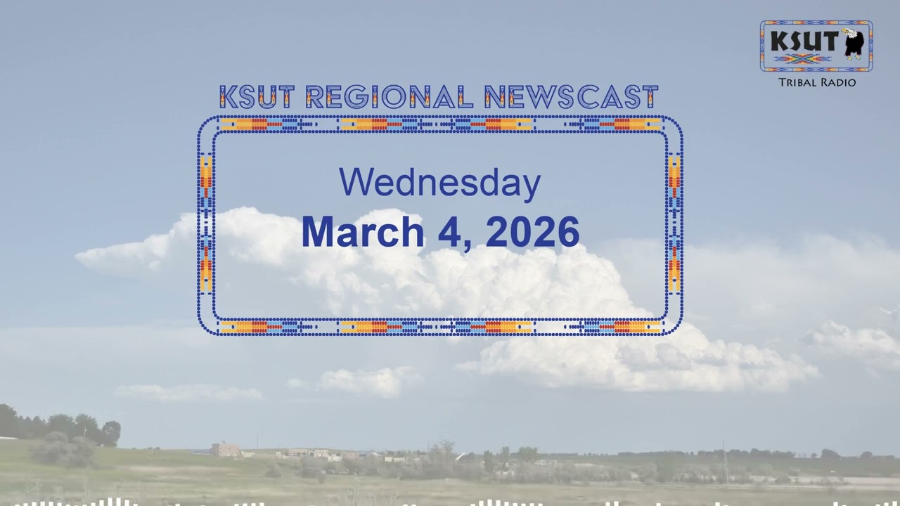 Wednesday, March 4 - KSUT Regional News