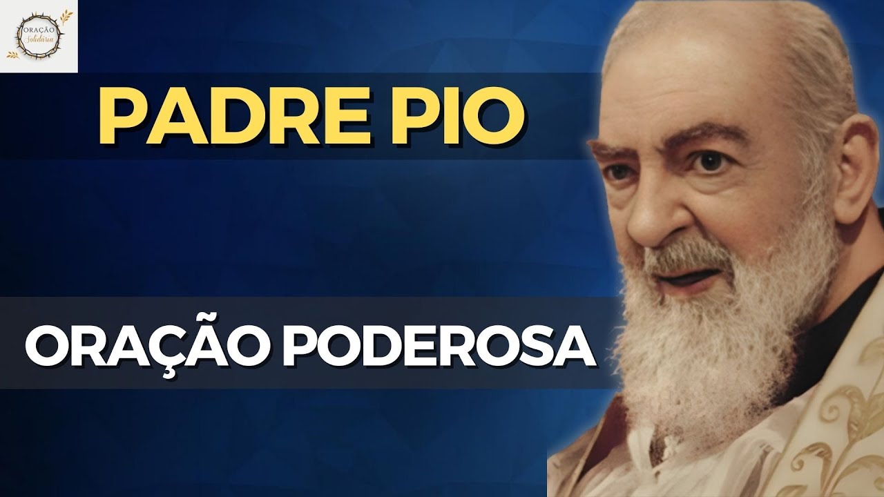 💖Adorado Padre Pio | Ora&ccedil;&atilde;o por Intercess&atilde;o🙏