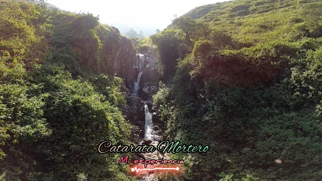La Mejor experiencia💫 ||Catarata Mortero ⛰|Puente Colgante🌉|Mi Experiencia✅Almas Viajeras🎒
